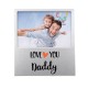 Rama foto din aluminiu love you daddy