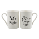 Set cani cadou cuplu Mr Right si Mrs Always Right